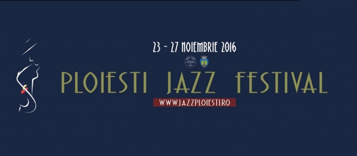 Ploiești Jazz Festival - vineri, 25 noiembrie