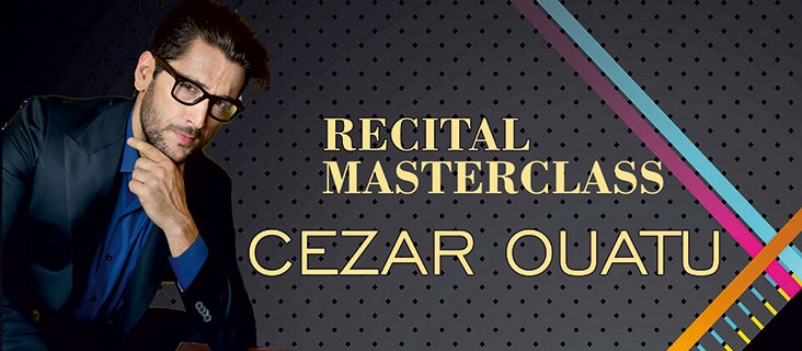 Recital Masterclass Cezar Ouatu - 24 aprilie 2018