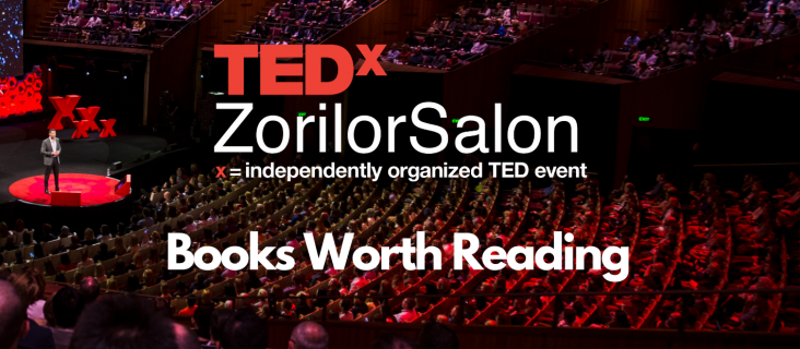 TEDxZorilorSalon Books Worth Reading