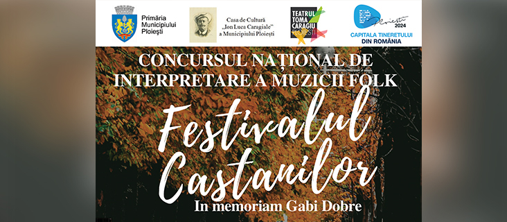 Festivalul Concurs National de Interpretare a Muzicii Folk „Festivalul Castanilor – In memoriam Gabi Dobre”, Editia a XXIV-a