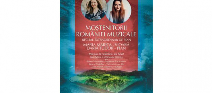 Moștenitorii României Muzicale - recital cameral