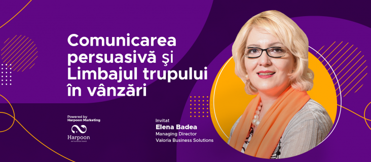 WORKSHOP Comunicarea persuasivă și Limbajul trupului în vânzări cu Elena Badea (Valoria)